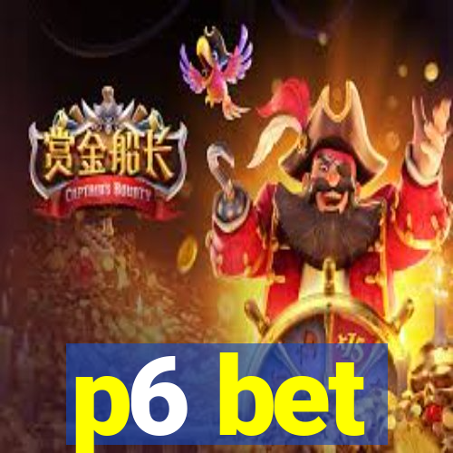 p6 bet